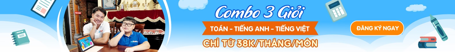 Combo 3 giỏi: Toán - Tiếng Việt - Tiếng Anh